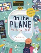 On The Plane Activity Book: Includes puzzles, maz