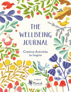 The Wellbeing Journal: Creative Activities to