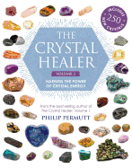 The Crystal Healer: Volume 2: Harness the power o