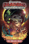 Dragons: Defenders of Berk Vol. 1: The Endless Nig