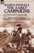 Baden-Powell: The Early Campaigns-The Downfall of Prempeh, a Diary of Life with the Native Levy in Ashanti, 1895-6 & the Matabele CA