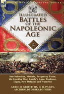 Illustrated Battles of the Napoleonic Age-Volume 4: San Sebastian, Vittoria, the Pyrenees, Bergen op Zoom, the Gurkha War, Lundy's Lane, Toulouse, Ligny, New Orleans and Waterloo