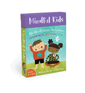Mindful Kids: 50 Mindfulness Activities for Kindn