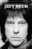 Martin Power: Hot Wired Guitar - The Life Of Jeff Beck