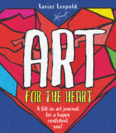Art for the Heart: A fill-in journal for wellness through art