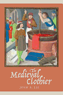 The Medieval Clothier (Working in the Middle Ages)