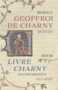 The Book of Geoffroi de Charny: with the Livre Charny