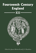Fourteenth Century England XII (Fourteenth Century England, 12)