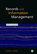 'Records and Information Management, Second Edition'