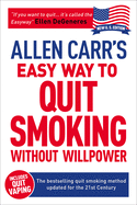 Allen Carr's Easy Way to Quit Smoking Without Wil