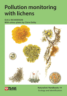 Pollution Monitoring with Lichens (Vol. 19) (Naturalists' Handbooks (Vol. 19))