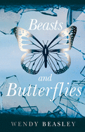 Beasts and Butterflies