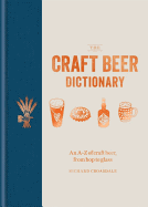 The Craft Beer Dictionary: An A-Z of craft beer,