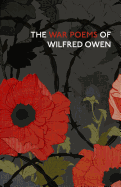 The War Poems Of Wilfred Owen (Vintage Classics)