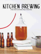 Kitchen Brewing: A New, Easier and Quicker Way to
