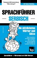 Sprachführer Deutsch-Serbisch und thematischer Wortschatz mit 3000 Wörtern (German Edition)