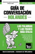 Guía de Conversación Español-Holandés y diccionario conciso de 1500 palabras (Spanish Edition)