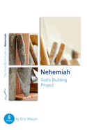 Nehemiah: God's Building Project: Eight Studies for Groups or Individuals (Bible study guide with questions and answers to help you lead small groups) (Good Book Guides)