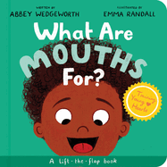 What Are Mouths For? Board Book: Training Young Hearts (Christian behaviour book for toddlers encouraging obedience motivated by God├óΓé¼Γäós grace)