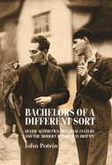 'Bachelors of a Different Sort: Queer Aesthetics, Material Culture and the Modern Interior in Britain'
