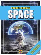Space: Stars, Constellations, Galaxies, The Big Bang! (Pocket Manual)
