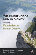 The Inherence of Human Dignity: Foundations of Human Dignity