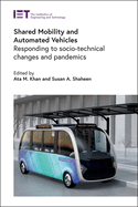 Shared Mobility and Automated Vehicles: Responding to socio-technical changes and pandemics (Transportation)