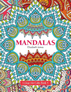 Colour Me Calm Book 3: Mandalas