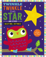 Touch and Feel Nursery Rhymes: Twinkle Twinkle Little Star (Touch and Feel Bedtime Rhymes)