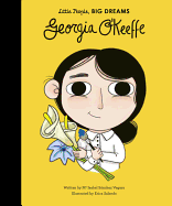 Little People, Big Dreams: GEORGIA O'KEEFE