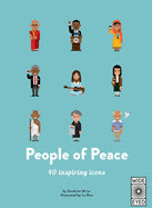 40 Inspiring Icons: People of Peace: Meet 40 amaz