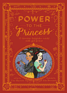 Power to the Princess: 15 Favorite Fairytales Ret