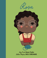 Rosa Parks: My First Rosa Parks (Little People, BIG DREAMS, 9)