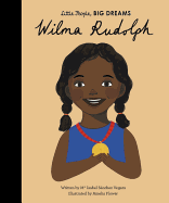 Wilma Rudolph (Little People, BIG DREAMS, 27)