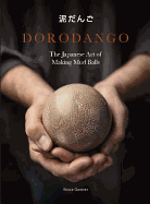 Dorodango: The Japanese Art of Making Mud Balls
