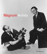 Magnum Artists: Great Photographers Meet Great