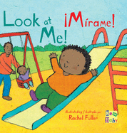 Look at Me!/Mirame! (New Baby) (English and Spanish Edition)