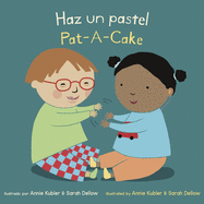 Haz un Pastel/ Pat A Cake (Baby Rhyme Time) (Spanish and English Edition)