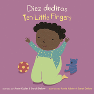 Diez Deditos/ Ten Little Fingers (Baby Rhyme Time) (Spanish and English Edition)