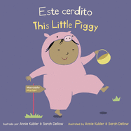 Este Cerdito/ This Little Piggy (Baby Rhyme Time) (Spanish and English Edition)