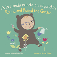 A la Rueda Rueda en el Jard├â┬¡n/ Round and Round the Garden (Baby Rhyme Time) (Spanish and English Edition)