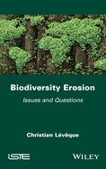 Biodiversity Erosion: Issues and Questions