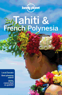Lonely Planet Tahiti & French Polynesia 10 (Trave