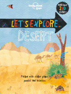 Lonely Planet Kids Let's Explore. . .  Desert 1