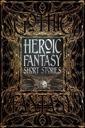 Heroic Fantasy Short Stories (Gothic Fantasy)