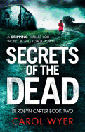 Secrets of the Dead: A Serial Killer Thriller That Will Have You Hooked