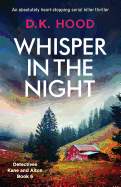 Whisper in the Night: An absolutely heart-stopping serial killer thriller (Detectives Kane and Alton)