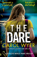 The Dare: An absolutely gripping crime thriller (Detective Natalie Ward)