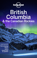 Lonely Planet British Columbia & the Canadian Roc