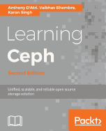 Learning Ceph - Second Edition: Unifed, scalable, and reliable open source storage solution